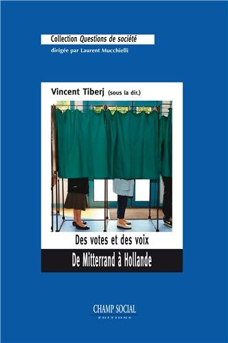 Des votes et des voix : de Mitterrand à Hollande