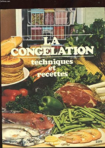 la congelation techniques et recettes