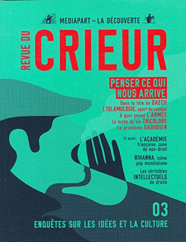 Revue du crieur, n° 3. Penser ce qui nous arrive