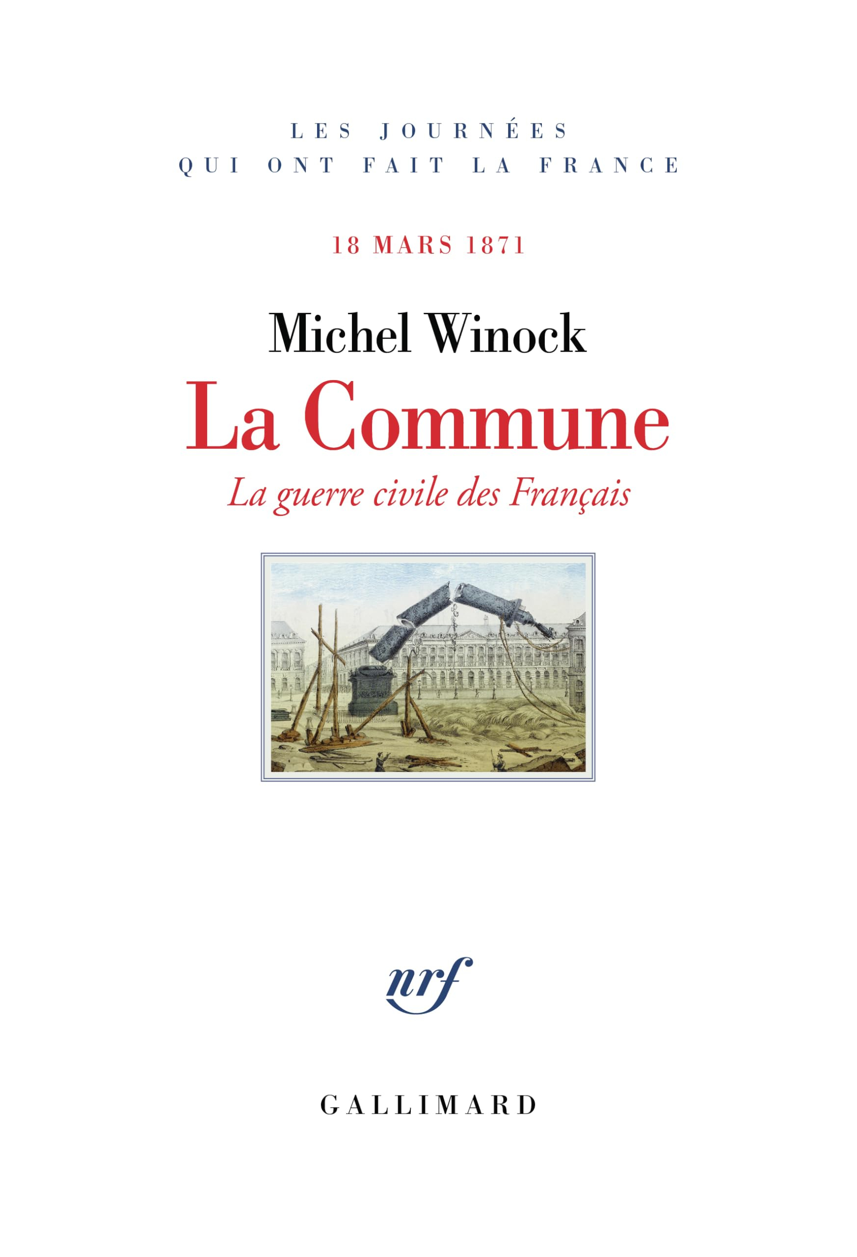 La Commune, 18 mars 1871 : la guerre civile des Français