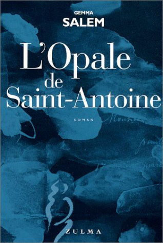 L'opale de Saint-Antoine