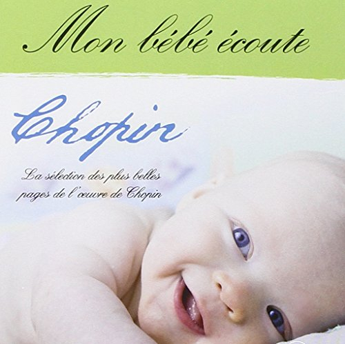mon bébé Écoute chopin