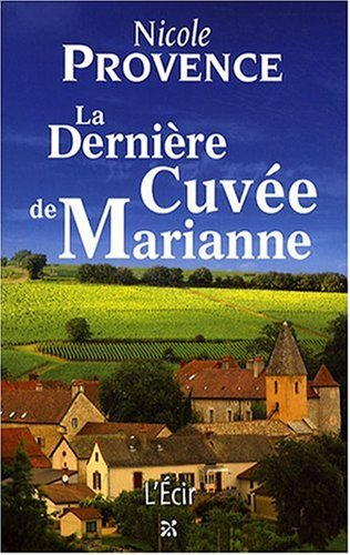 La dernière cuvée de Marianne