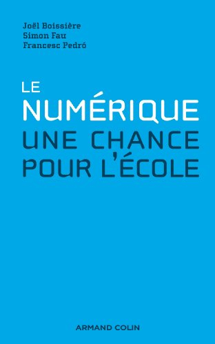 Le numérique : une chance pour l'école