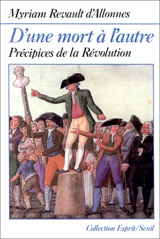 D'une mort à l'autre : précipices de la Révolution