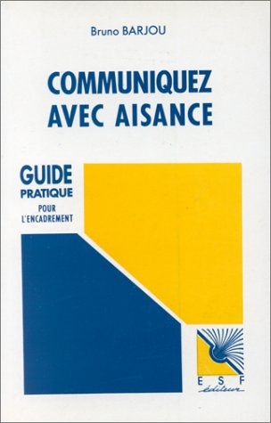 Communiquez avec aisance