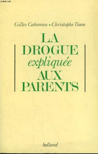 La Drogue expliquée aux parents
