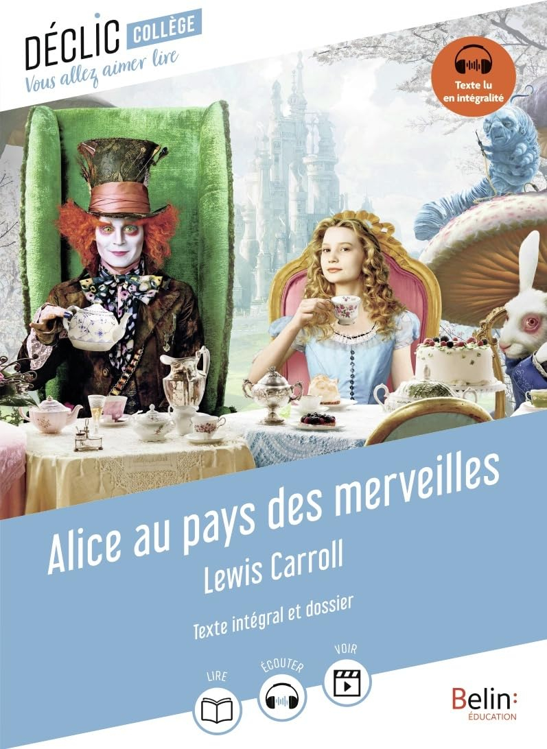 Alice au pays des merveilles : texte intégral et dossier