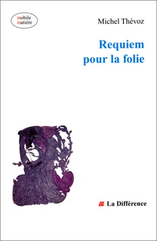 Requiem pour la folie