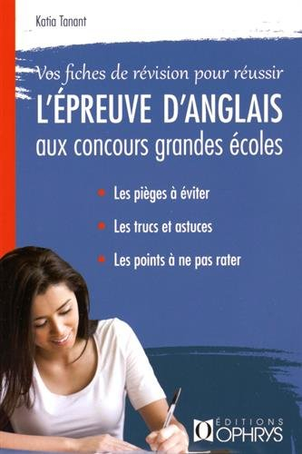 Vos fiches de révision pour réussir l'épreuve d'anglais aux concours grandes écoles