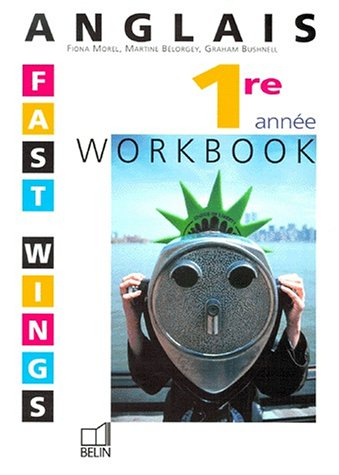 Fast Wings, anglais 4e LV2, 1re année : workbook