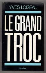 le grand troc : le labyrinthe des otages français au liban