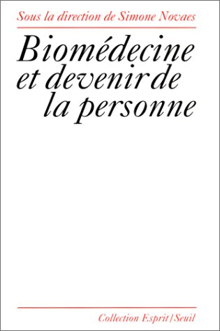 Biomédecine et devenir de la personne