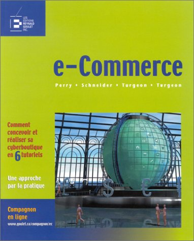 e-Commerce : Comment concevoir et réaliser sa cyberboutique en 6 turtoriels