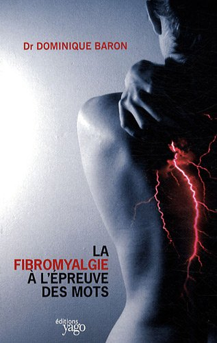 La fibromyalgie à l'épreuve des mots