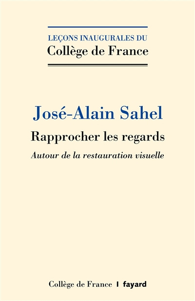 Rapprocher les regards : autour de la restauration visuelle