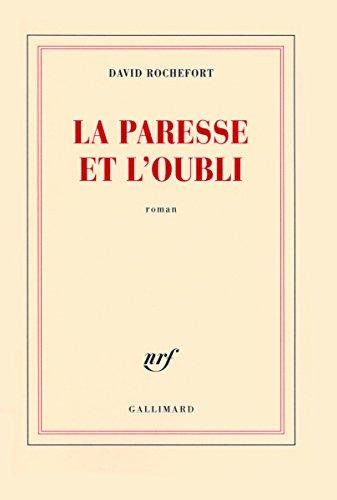 La paresse et l'oubli