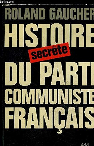 Histoire secrète du parti communiste français