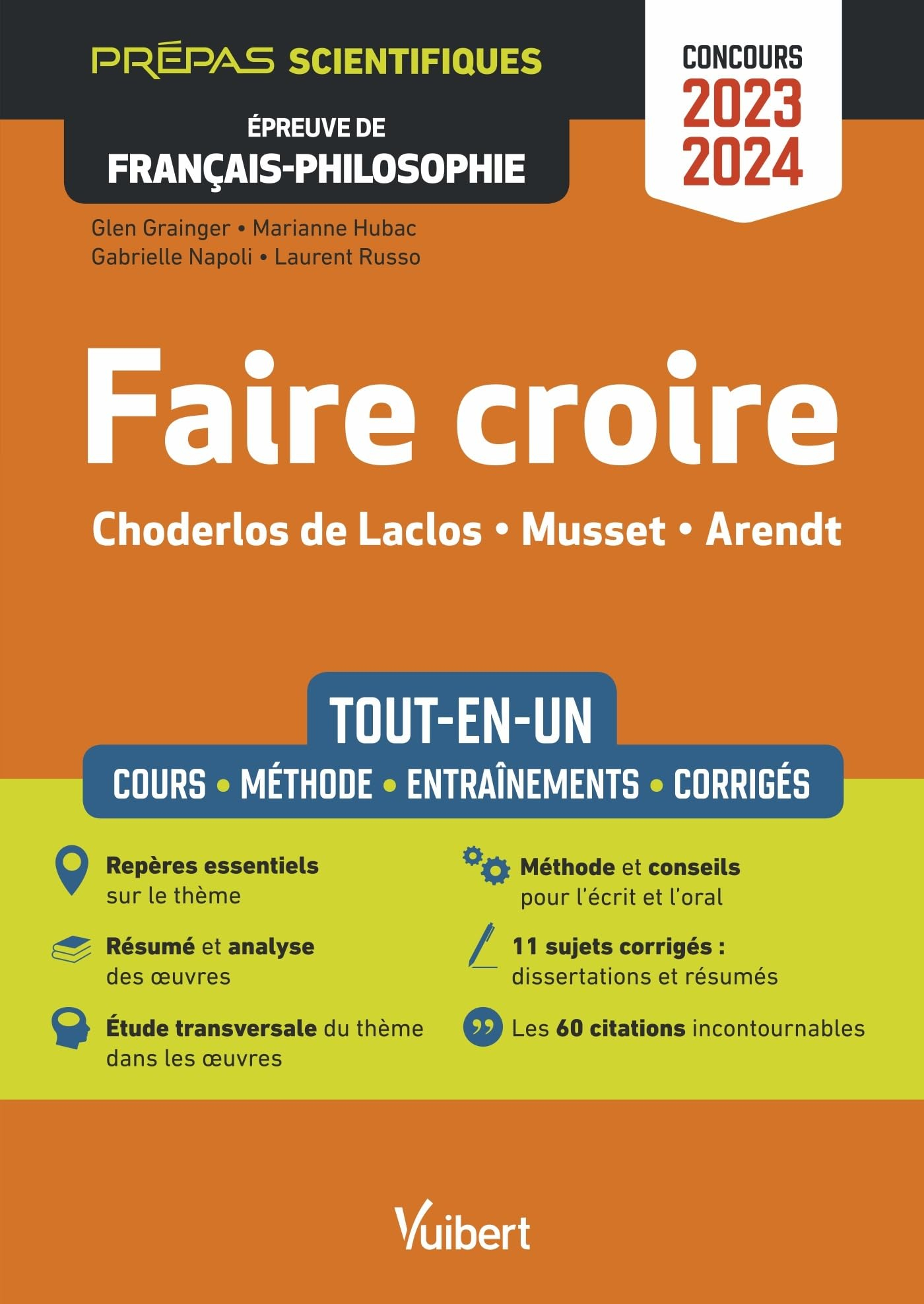 Faire croire, Choderlos de Laclos, Musset, Arendt : tout-en-un, cours, méthode, entraînements, corri