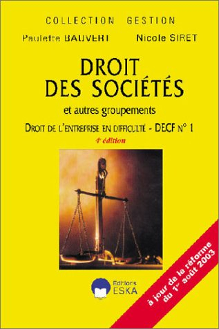 Droit des sociétés et autres groupements : droit de l'entreprise en difficulté : cours et applicatio