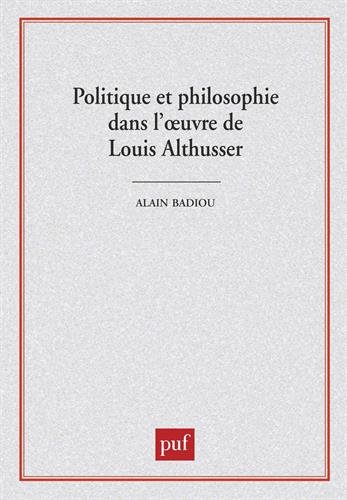 Politique et philosophie dans l'oeuvre de Louis Althusser