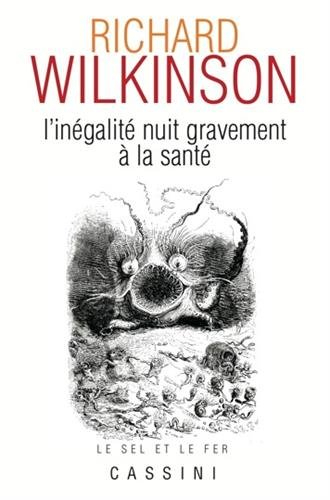 L'inégalité nuit gravement à la santé : hiérarchie, santé et évolution