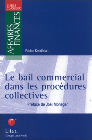 Le bail commercial dans les procédures collectives