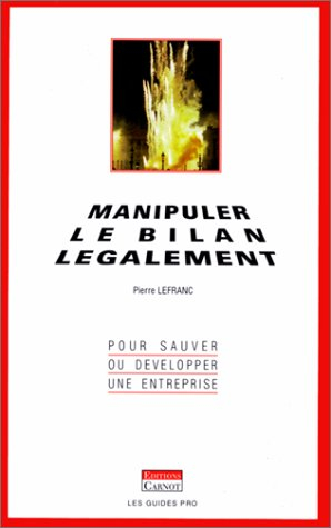 Manipuler le bilan légalement