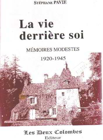 La vie derrière soi : mémoires modestes 1920-1945