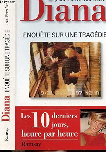 Diana : enquête sur une tragédie