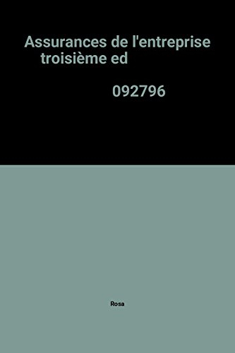 Connaître, comprendre et organiser les assurances de l'entreprise