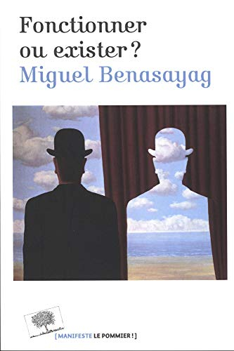 Fonctionner ou exister ?