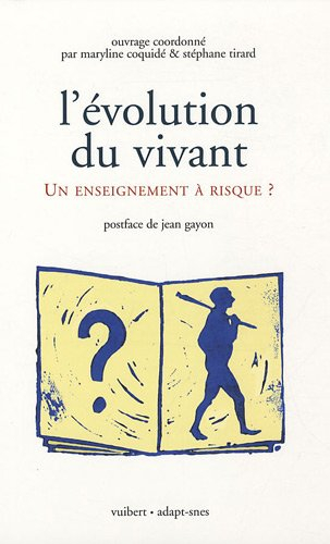 L'évolution du vivant : un enseignement à risques ?