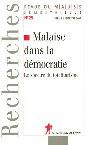 Revue du MAUSS, n° 25. Malaise dans la démocratie : le spectre du totalitarisme