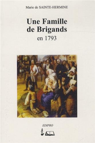 Une famille de brigands en 1793