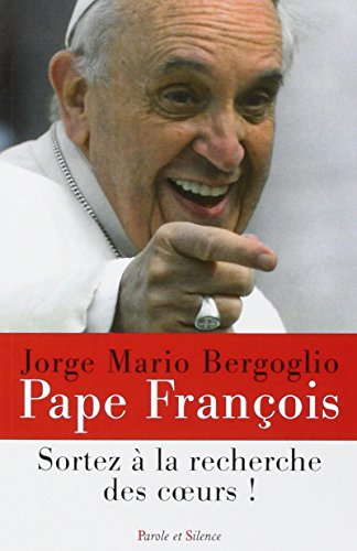 Sortez à la recherche des coeurs ! : messages aux catéchistes et aux pèlerins