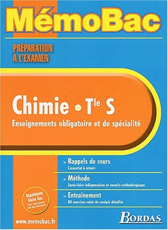 Chimie, terminale S, enseignements obligatoire et de spécialité : rappels de cours, méthode, entraîn