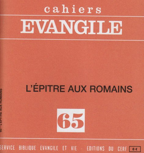 Cahiers Evangile, n° 65. L'épître aux Romains