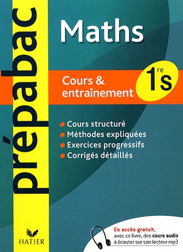 Mathématiques 1re S : cours & entraînement