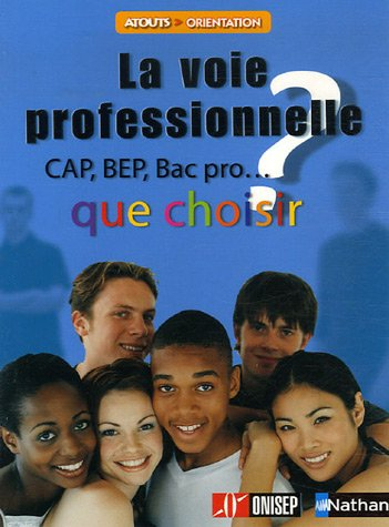 La voie professionnelle : CAP, BEP, Bac pro... que choisir ?