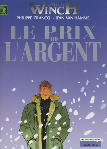 largo winch, tome 13 : le prix de l'argent