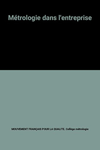Métrologie dans l'entreprise : outil de la qualité