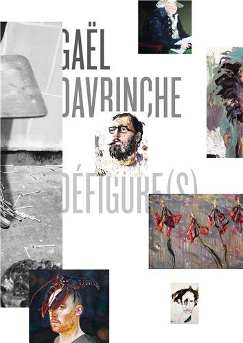 Gaël Davrinche : Défigure(s)