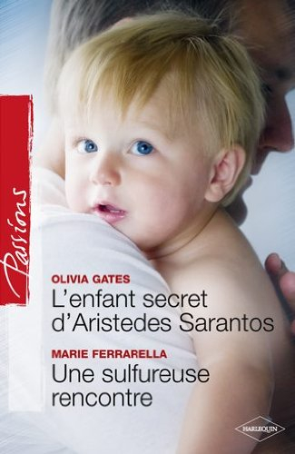 L'enfant secret d'Aristedes Sarantos. Une sulfureuse rencontre