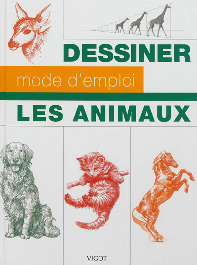 Dessiner, mode d'emploi : les animaux