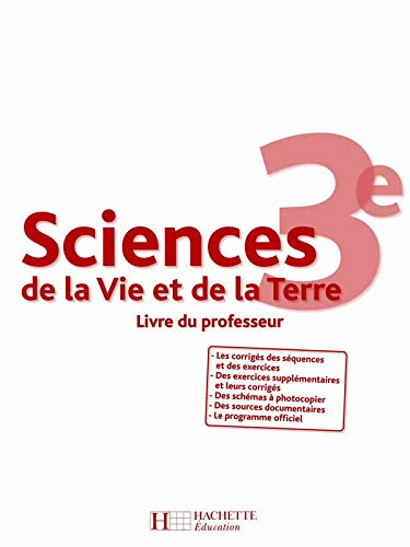 Sciences de la vie et de la Terre, 3e : livre du professeur