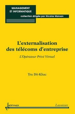 L'externalisation des télécoms d'entreprise : l'opérateur privé virtuel