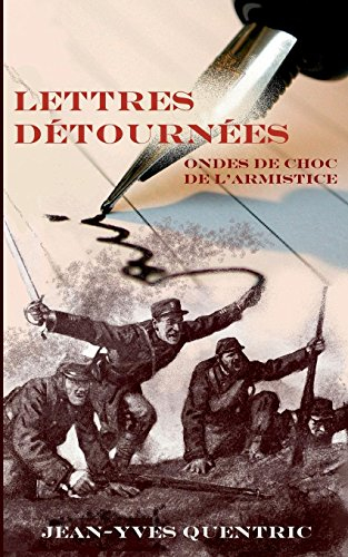 Lettres détournées : Ondes de choc de l'armistice