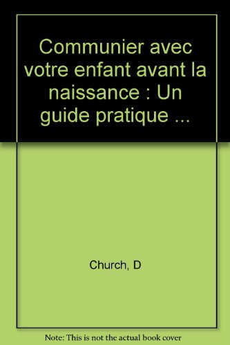 Communier avec votre enfant avant la naissance : guide pratique