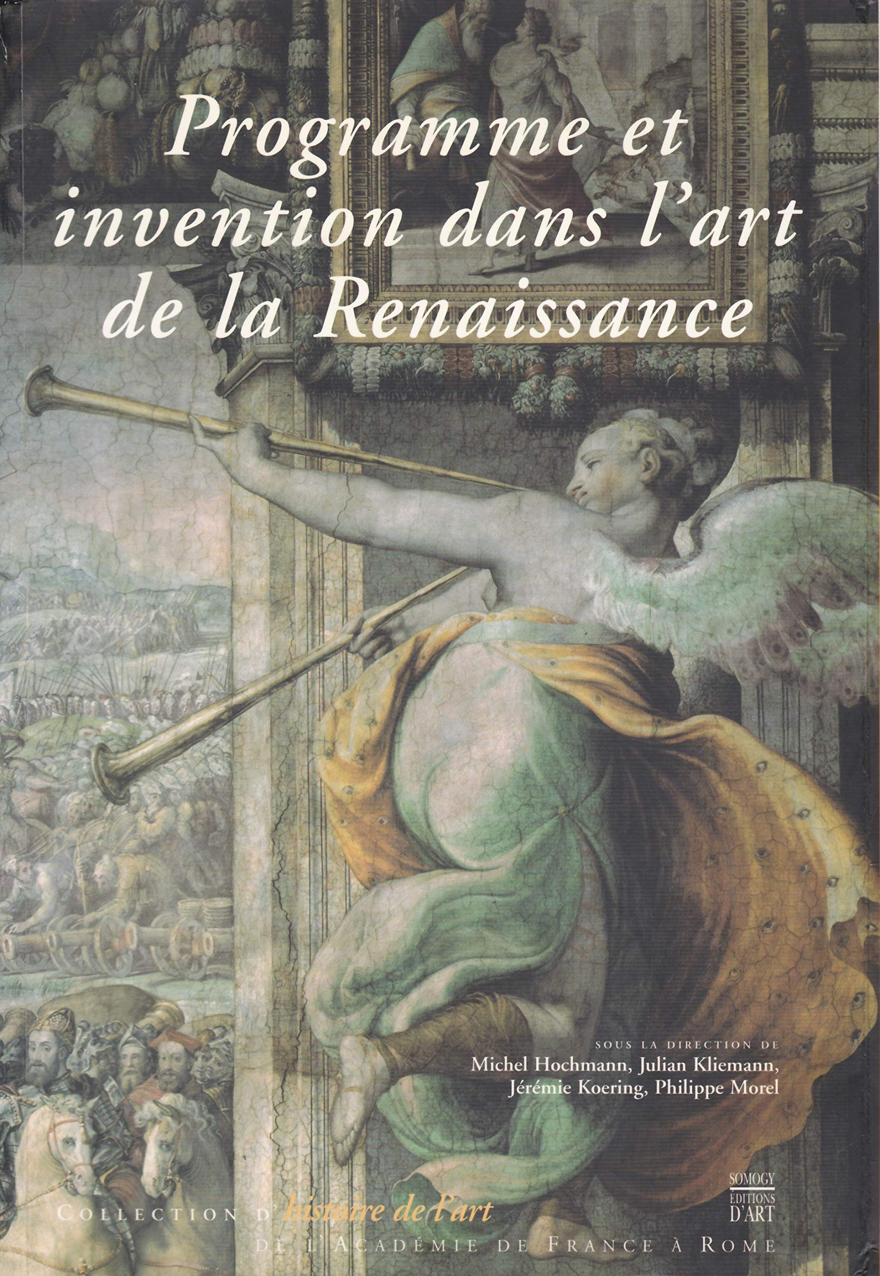 Programme et invention dans l'art de la Renaissance : colloque, Rome, Villa Médicis, 20-23 avr. 2005